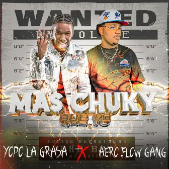 Mas Chuky Que Yo by Aero Flow Gang