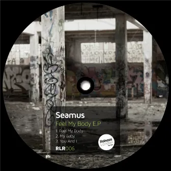 Feel My Body - E.P by Seamus