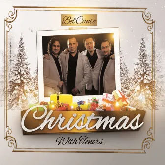 Christmas With Tenors Bel'Canto by Tenors Bel'canto