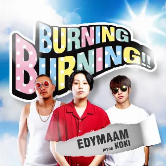 BURNING BURNING by DJ Koki