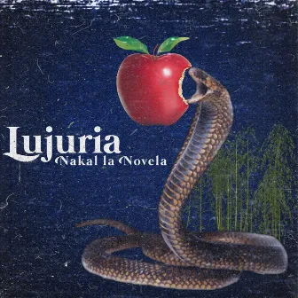 Lujuria by Nakal La Novela