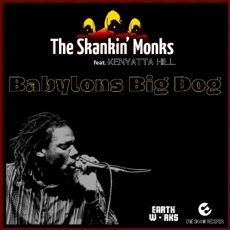 Babylons Big Dog by The skankin' Monks