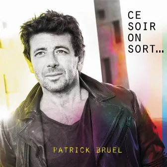 Ce soir on sort... by Patrick Bruel