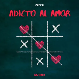 Adicto Al Amor by MvRick