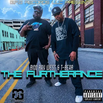 The Furtherance by Bigg Ray West