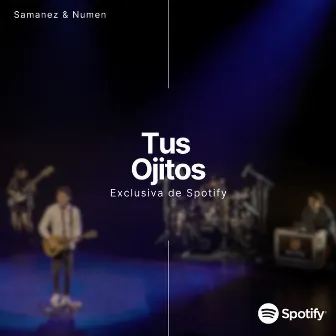 Tus Ojitos (Exclusivo de Spotify) by Samanez