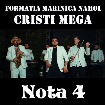 Nota 4 by Formatia Marinica Namol