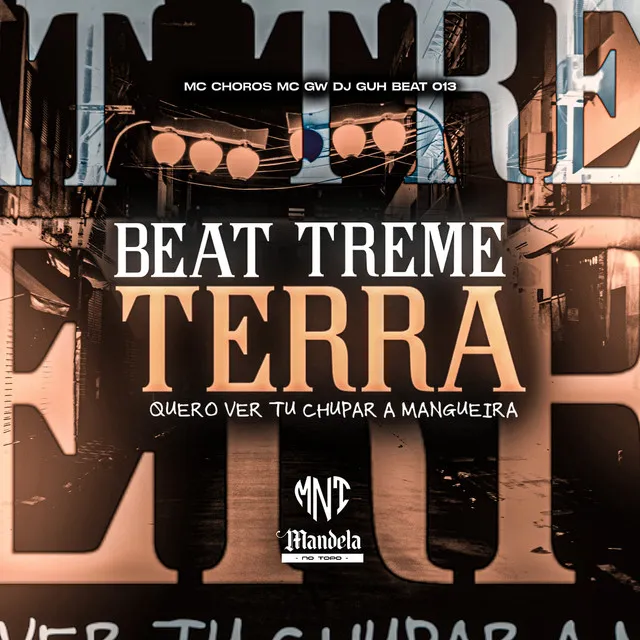 Beat Treme Terra Quero Ver Tu Chupar a Mangueira