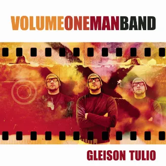 Volume One Man Band by Gleison Túlio