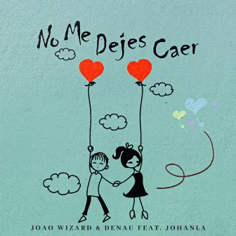 No Me Dejes Caer by Denau