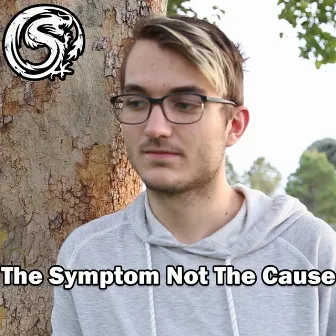 The Symptom, Not The Cause by AlphaStorm