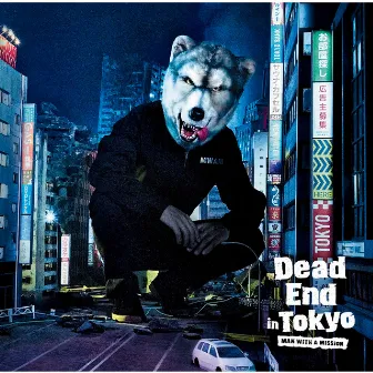 Dead End in Tokyo by MAN WITH A MISSION