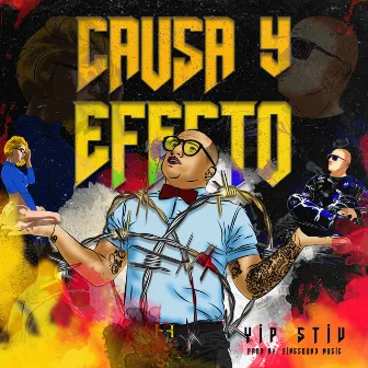 Causa y Efecto by Yip Stiv