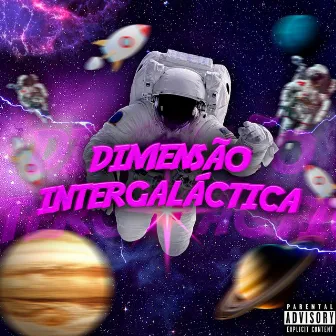 Dimensão Intergaláctica by MC JE SP