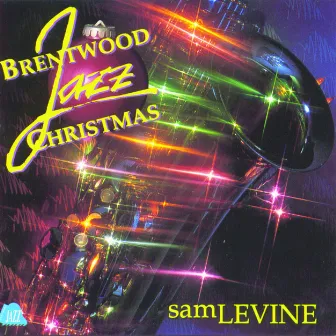 Brentwood Jazz Christmas by Sam Levine