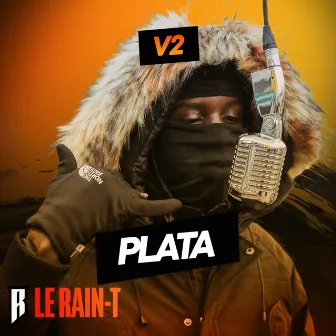 Plata by Le Rain-T