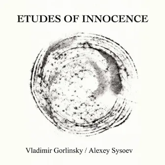 Etudes of Innocence by Vladimir Gorlinsky