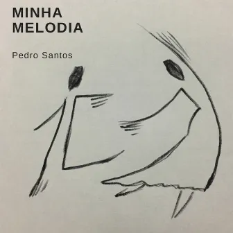 Minha Melodia by Pedro Santos