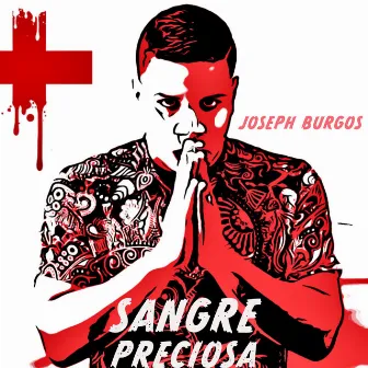 Sangre Preciosa by Joseph Burgos