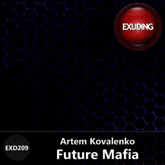 Future Mafia - Single by Artem Kovalenko