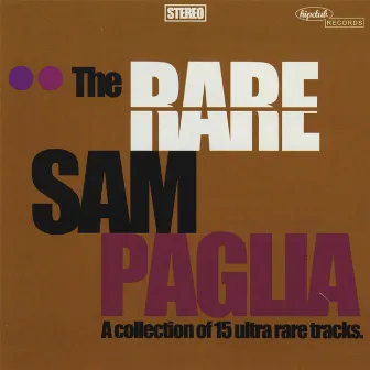 The Rare Sam Paglia by Sam Paglia