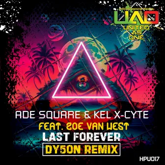 Last Forever (Dy5oN Remix) by Ade Square