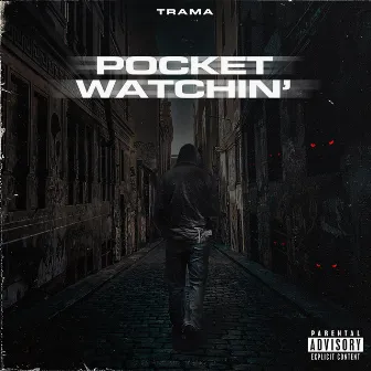 Pocket Watchin' by Trama