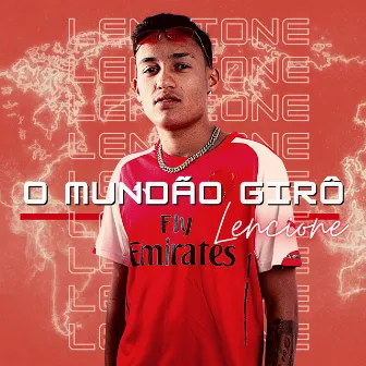 O Mundão Girô by Lencione