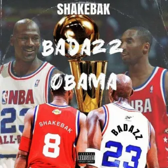 Badazz Obama by Shakebak