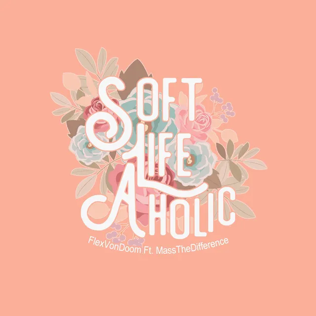 Soft Life Aholic