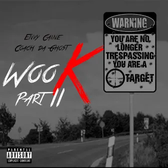 Woo K, Pt. 2 by ENVY CAINE