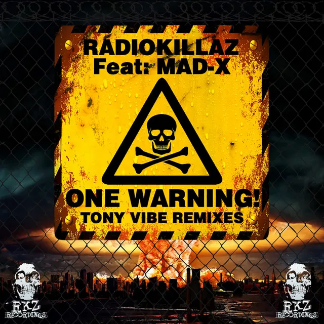 One Warning - RadioKillaZ Remix