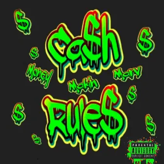 Cash Rules by MoneyMakinMarv