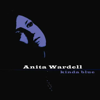 Kinda Blue by Anita Wardell