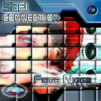 Figga Nigga by Safi Connection