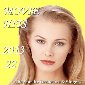 Movie Hits 2013 Vol.22 by The Starlite Orchestra & Singers