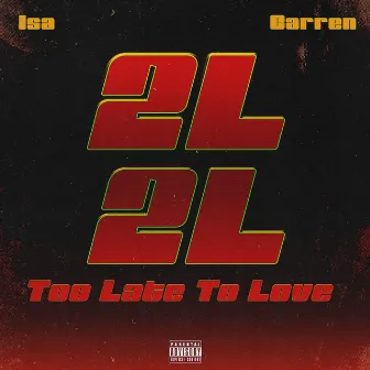 Too Late To Love by ISA