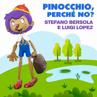 Pinocchio, perché no? by Stefano Bersola