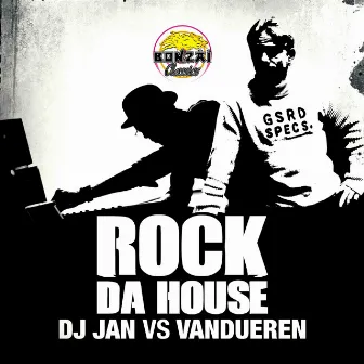 Rock Da House by DJ Jan