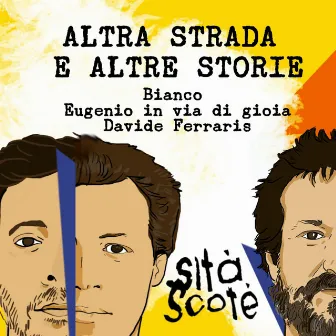 Altra strada e altre storie by Sità Scoté