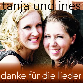 Danke für die Lieder by Tanja und Ines