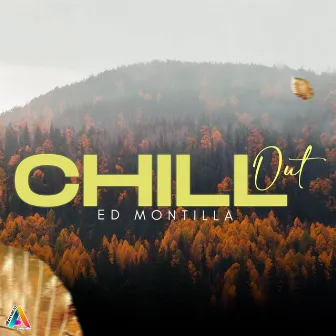 Chill Out by Ed Montilla