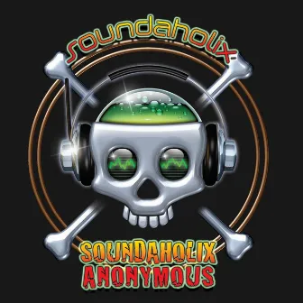 Soundaholix Anonymous by Soundaholix