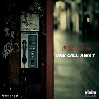 One Call Away by B Don