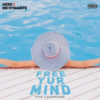 Free Yur Mind by Hero