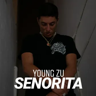 Senorita by YOUNG ZU