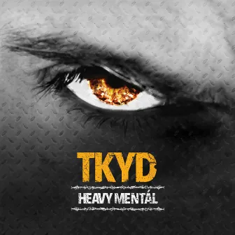 Heavy Mentál by TKYD