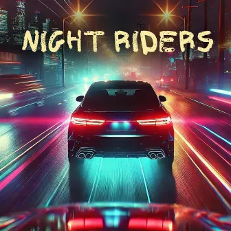 Night Riders: Trap Music for Car Driving by DJ Traparadise