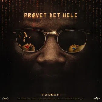 Prøvet Det Hele by Volkan