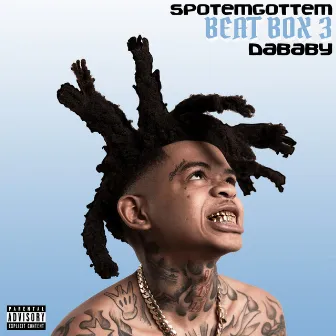 Beat Box 3 (feat. DaBaby) by SpotemGottem